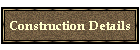 Construction Details