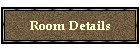 Room Details